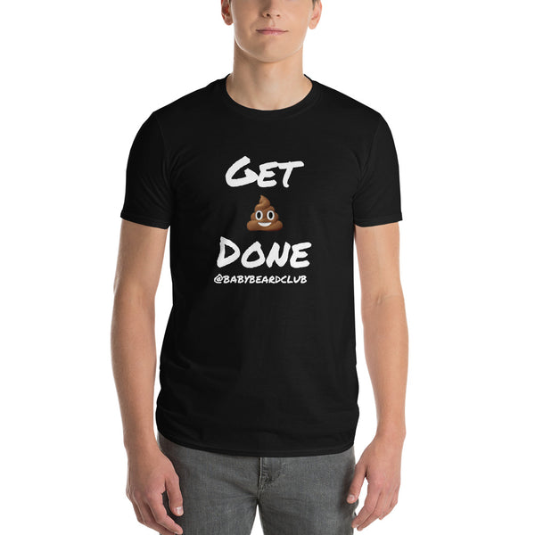 Get 💩 Done TEE